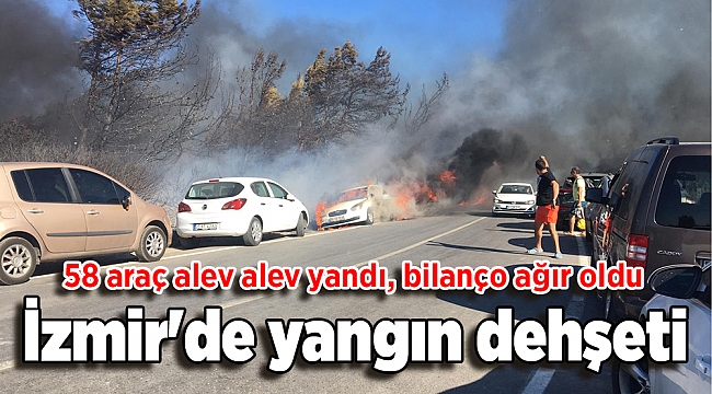 İzmir&#039;de yangın dehşeti: Otluk alanda çıkan yangında onlarca araç alev alev yandı