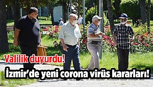 İzmir'de yeni corona virüs kararları! Valilik duyurdu