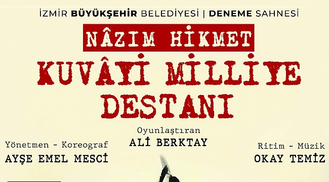 Kuvâyi Milliye Destanı İsmet İnönü Kültür Merkezi’nde