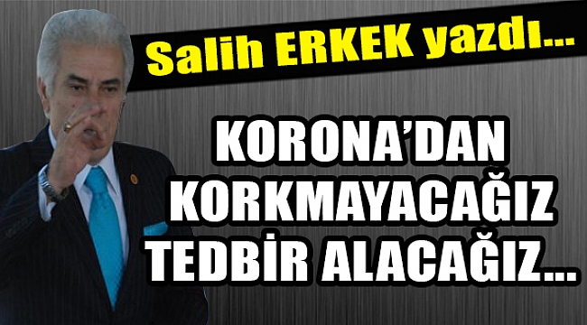 Salih Erkek Yazdı...