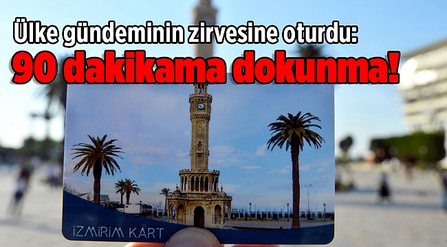 Ülke gündeminin zirvesine oturdu: 90 dakikama dokunma!