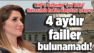 4 aydır failler bulunamadı! CHP'li Özdemir 'Çav Bella' davasında hakim karşısına çıkıyor