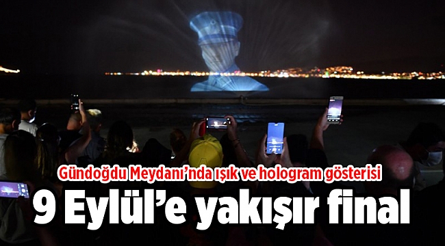 9 Eylül’e yakışır final