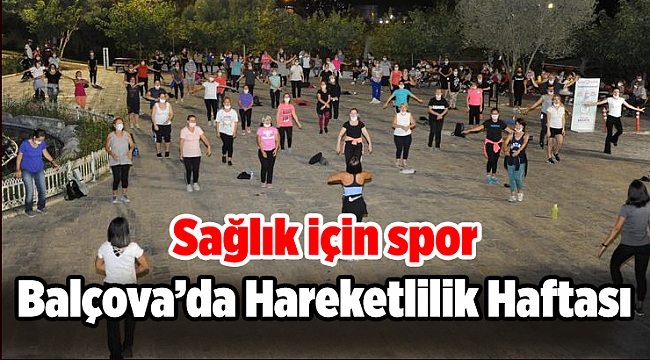Balçova’da Hareketlilik Haftası
