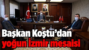Başkan Koştu’dan yoğun İzmir mesaisi: 5 kurumla birden görüştü