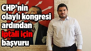 CHP İzmir'deki olaylı kongrenin iptali için başvuru