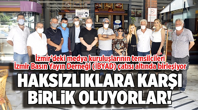 HAKSIZLIKLARA KARŞI BİRLİK OLUYORLAR!