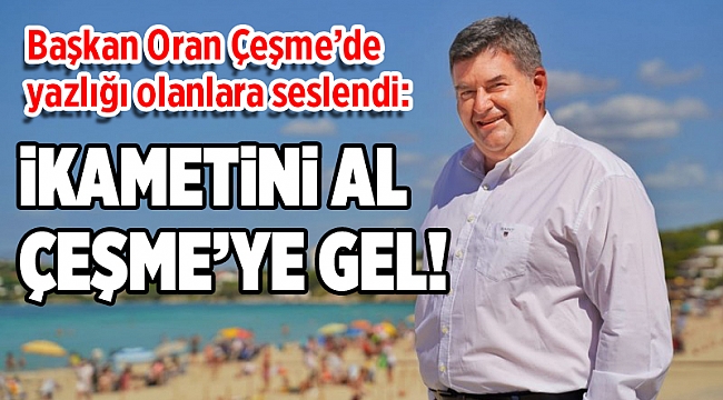 İkametini Al Çeşme’ye gel: Hedef 50 bin Çeşmeli