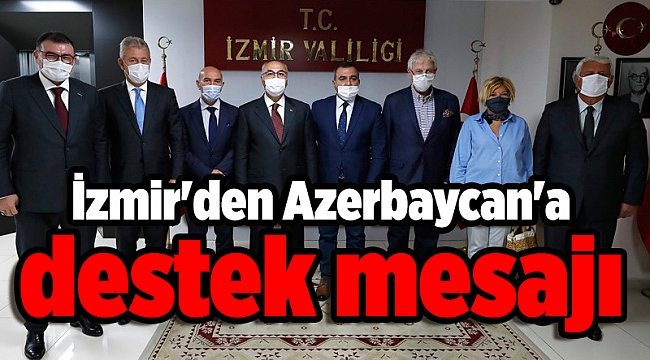 İzmir'den Azerbaycan'a destek mesajı