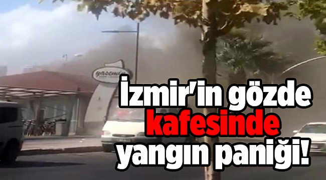 Yasemin Kafe'de korkutan yangın!