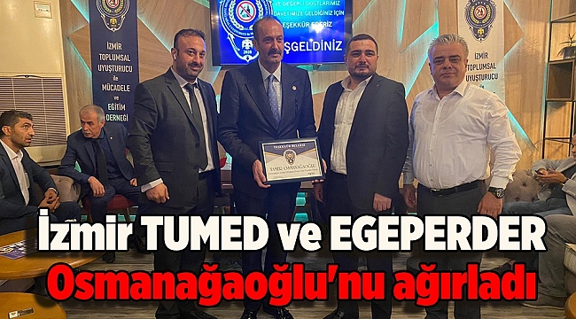 İZTUMED ve EGEPERDER Osmanağaoğlu'nu ağırladı