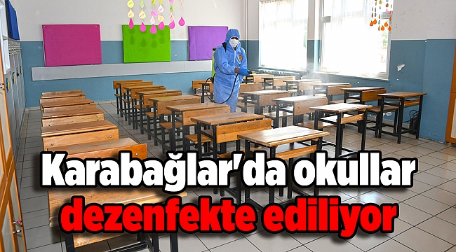 Karabağlar'da okullar dezenfekte ediliyor
