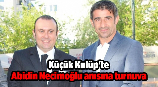 Küçük Kulüp'te Abidin Necimoğlu anısına turnuva