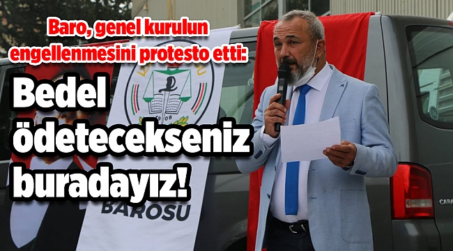 Baro, genel kurulun engellenmesini protesto etti: Bedel ödetecekseniz buradayız!