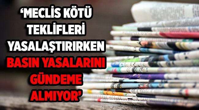 &#039;Basının yıpranma hakkı Basın kartı şartına bağlanamaz!&#039;