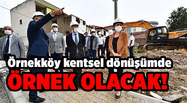 Başkan Soyer Örnekköy ikinci etap çalışmalarını inceledi