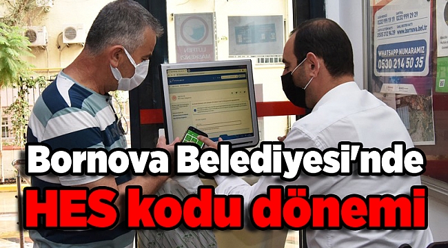 Bornova Belediyesi&#039;nde HES kodu uygulaması