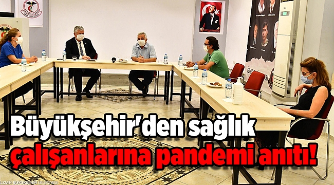 Büyükşehir'den sağlık çalışanlarına pandemi anıtı!