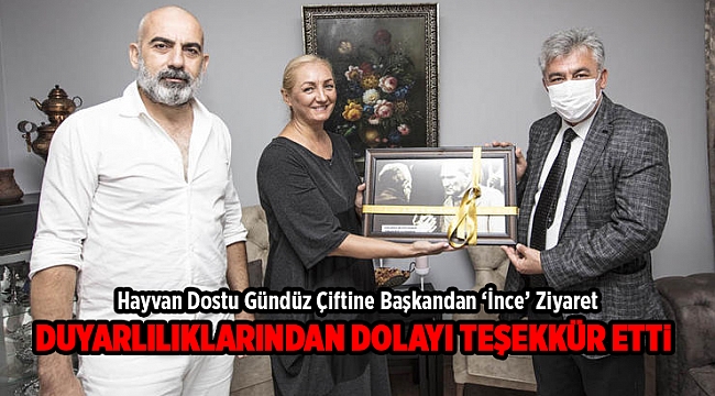 Hayvan Dostu Gündüz Çiftine Başkandan ‘İnce’ Ziyaret