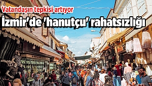İzmir'de 'hanutçu' rahatsızlığı