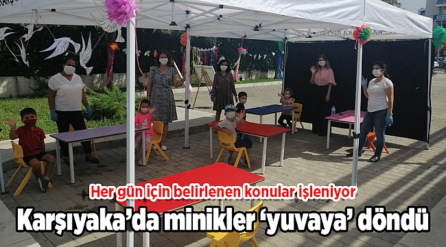 Karşıyaka’da minikler ‘yuvaya’ döndü