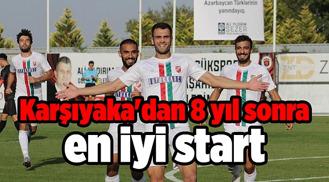 Karşıyaka'dan 8 yıl sonra en iyi start