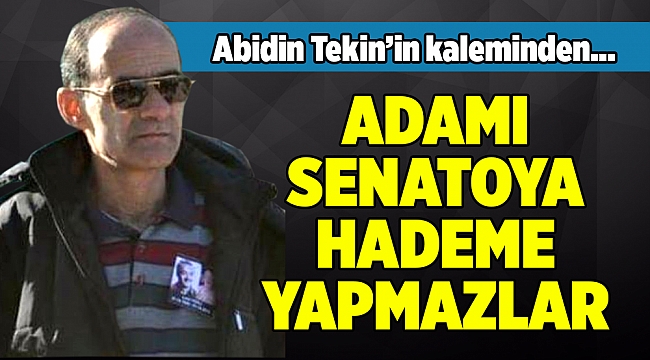 Abidin Tekin&#039;in Kaleminden...