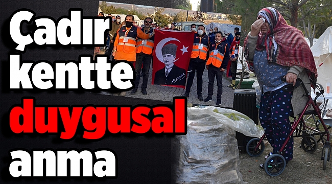 Çadır kentte duygusal anma