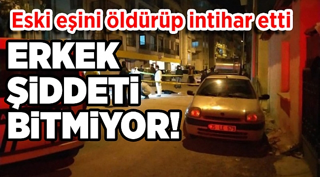 Eski eşini öldürdü, annesi ile komşusunu yaralayıp intihar etti