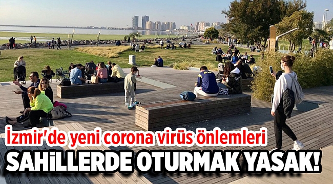 İzmir'de yeni corona virüs önlemleri