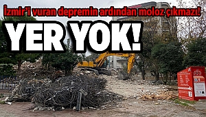 İzmir’i vuran depremin ardından moloz çıkmazı!