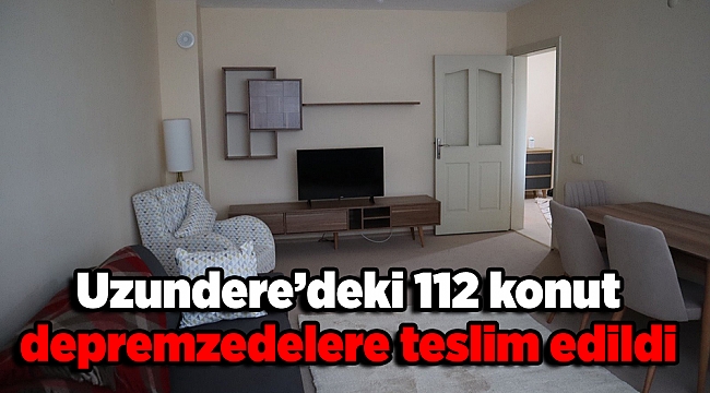 Uzundere’deki 112 konut depremzedelere teslim edildi