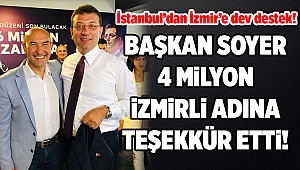 İmamoğlu açıkladı; İBB'den İzmir'e büyük destek!