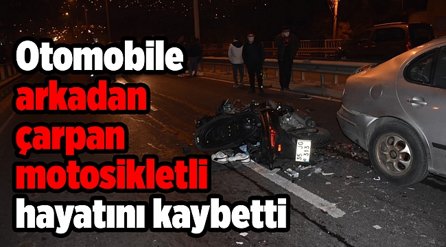 Otomobile çarpan motosikletli hayatını kaybetti