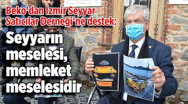 Beko'dan destek: Seyyarın meselesi, memleket meselesidir