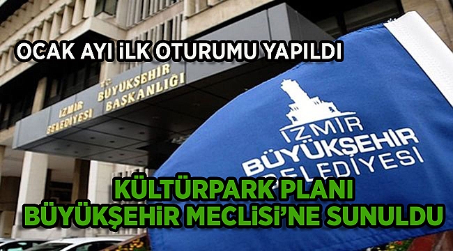 İzmir Büyükşehir Belediyesi Meclisi’nde Kültürpark ve COVID-19 sunumu