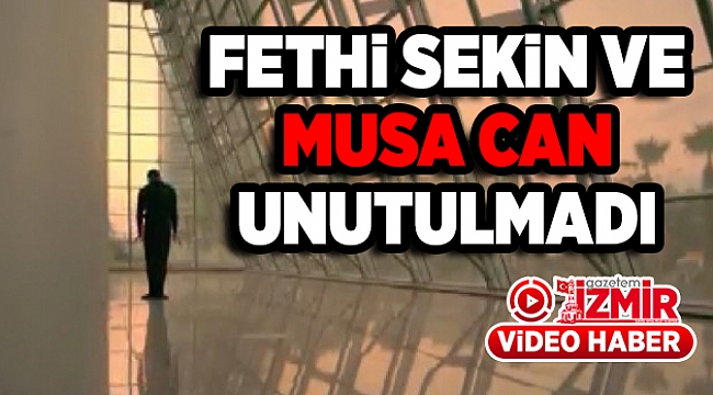 İzmir Cumhuriyet Başsavcılığı ve İzmir Emniyeti, Fethi Sekin ile Musa Can'ı kliple andı