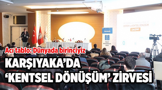 Karşıyaka’da ‘kentsel dönüşüm’ zirvesi