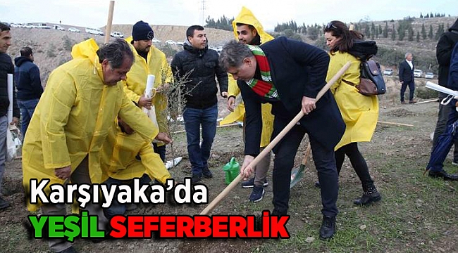 Karşıyaka’da yeşil seferberlik