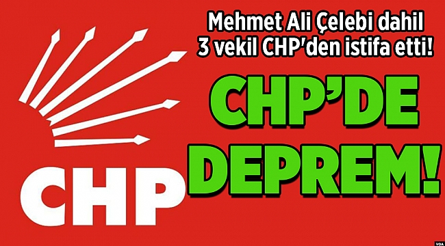 Mehmet Ali Çelebi dahil 3 vekil CHP�den istifa etti! GÜNDEM gazetem Mehmet Ali Çelebi dahil 3 vekil CHP�den istifa etti! GÜNDEM gazetem