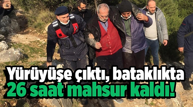 Yürüyüşe çıktı, bataklıkta 26 saat mahsur kaldı!