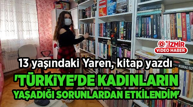 13 yaşındaki Yaren, kitap yazdı