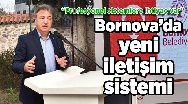 Bornova’da yeni iletişim sistemi