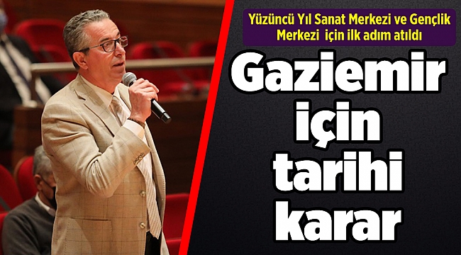Gaziemir için tarihi karar: Yüzüncü Yıl Sanat Merkezi ve Gençlik Merkezi için ilk adım atıldı