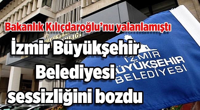 Hazine ve Maliye Bakanlığı, Kılıçdaroğlu&#039;nu yalanlamıştı: Büyükşehir sessizliğini bozdu!