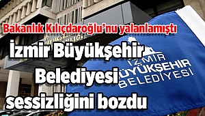 Hazine ve Maliye Bakanlığı, Kılıçdaroğlu'nu yalanlamıştı: Büyükşehir sessizliğini bozdu!