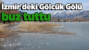 İzmir'deki Gölcük Gölü buz tuttu