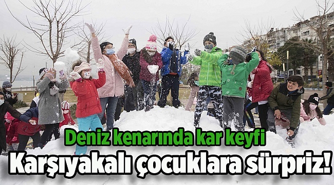 Karşıyakalı çocuklara kar sürprizi!