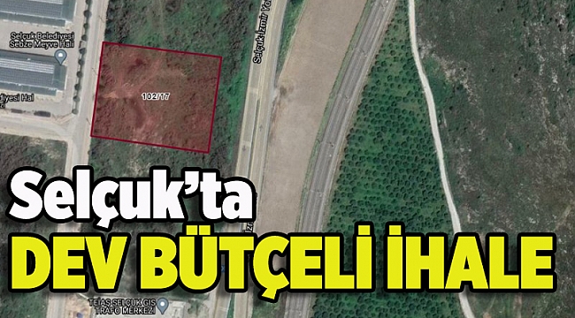 Selçuk’ta dev bütçeli ihale
