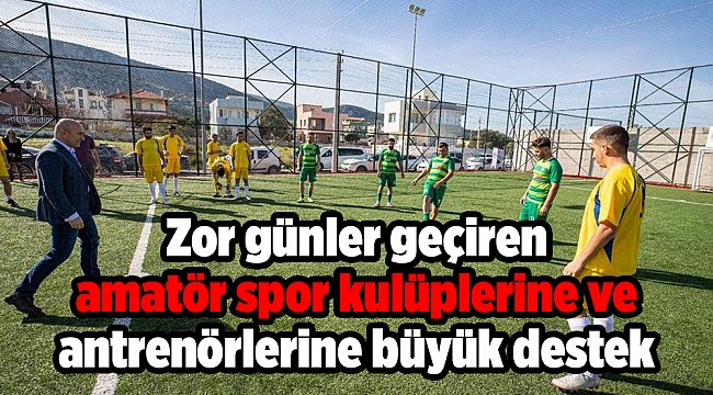 Zor günler geçiren amatör spor kulüplerine ve antrenörlerine büyük destek